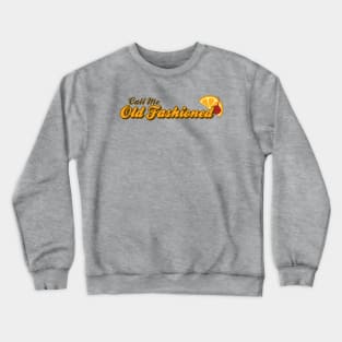 Call Me Old Fashioned Cherry and Orange Crewneck Sweatshirt